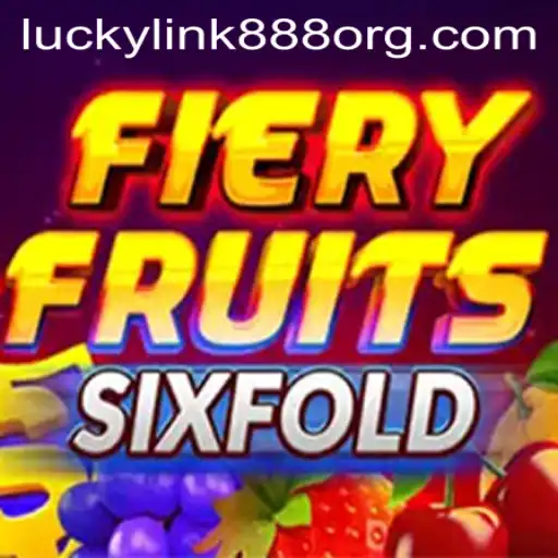 FieryFruitsSixFold: A New Era in Digital Gaming with LuckyLink888