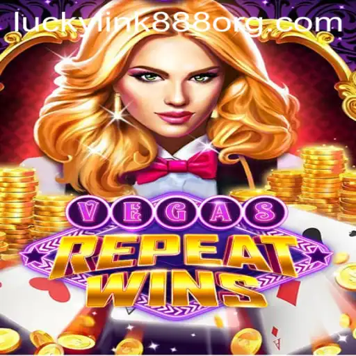 Exploring the Thrilling World of VegasRepeatWins: Unleash Your Luck with LuckyLink888