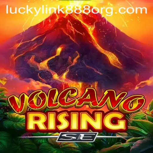 Rise with Adventure: Exploring VolcanoRisingSE with LuckyLink888
